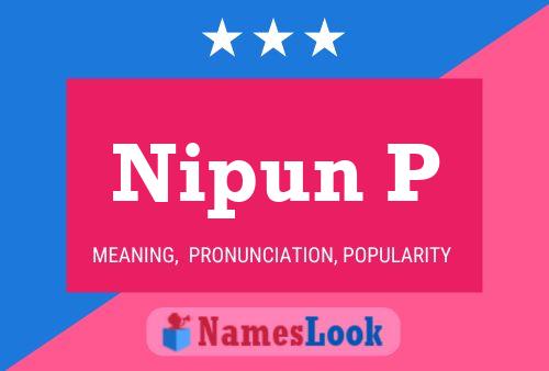 Nipun P Name Poster