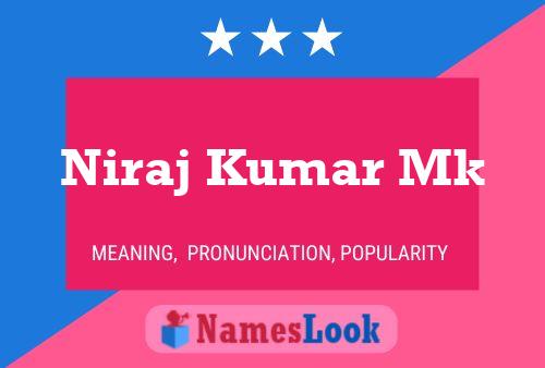 Niraj Kumar Mk Name Poster