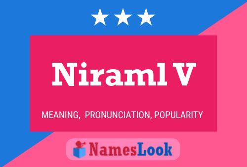 Niraml V Name Poster