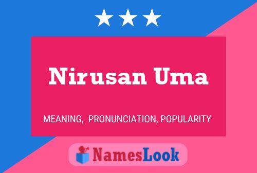 Nirusan Uma Name Poster