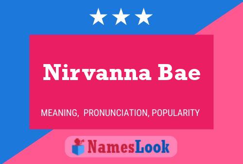 Nirvanna Bae Name Poster