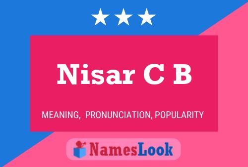 Nisar C B Name Poster