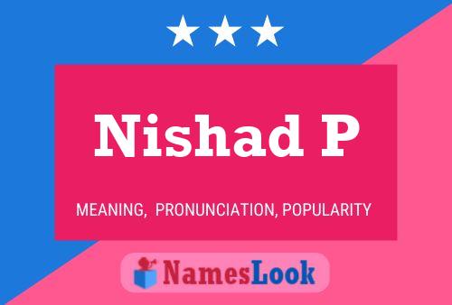 Nishad P Name Poster