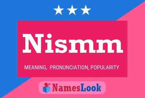 Nismm Name Poster