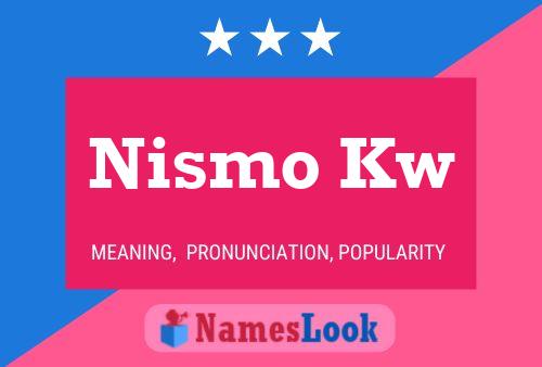 Nismo Kw Name Poster