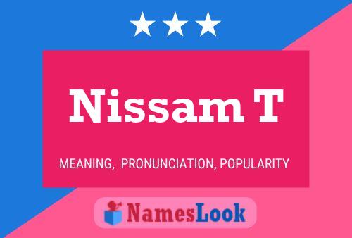 Nissam T Name Poster