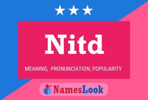 Nitd Name Poster