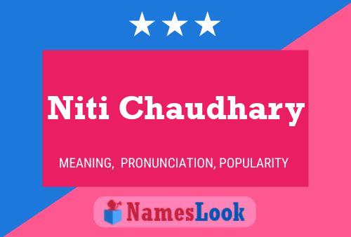 Niti Chaudhary Name Poster