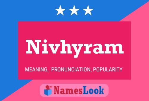 Nivhyram Name Poster