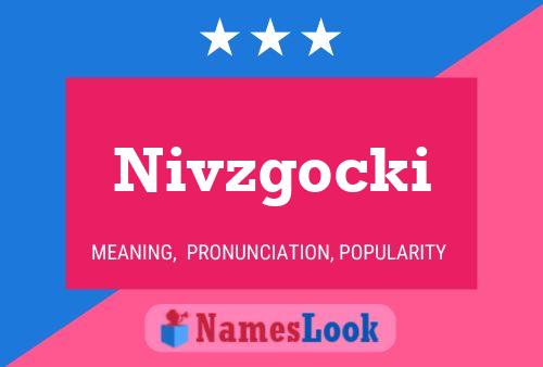 Nivzgocki Name Poster