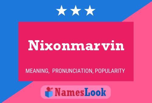 Nixonmarvin Name Poster