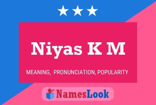 Niyas K M Name Poster