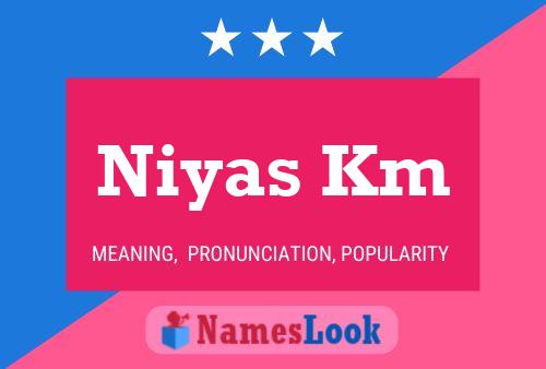 Niyas Km Name Poster