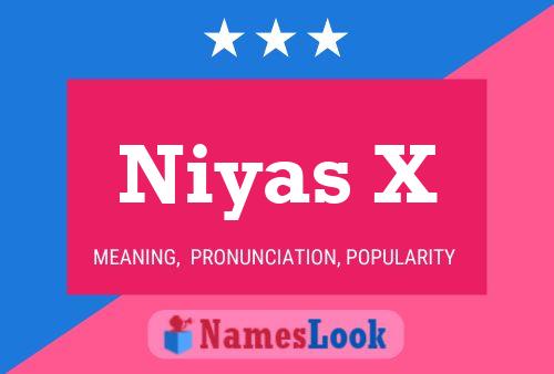 Niyas X Name Poster