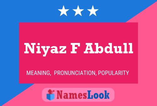 Niyaz F Abdull Name Poster