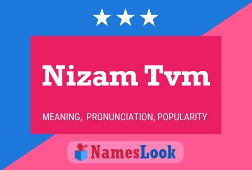 Nizam Tvm Name Poster