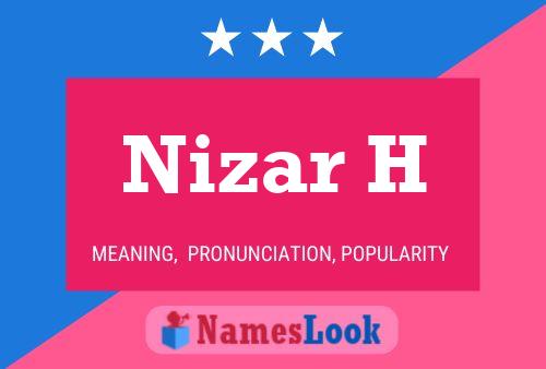 Nizar H Name Poster