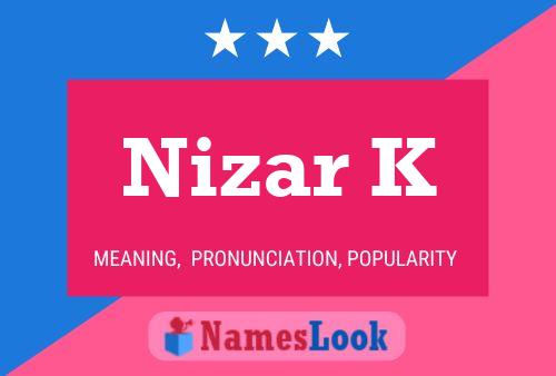 Nizar K Name Poster