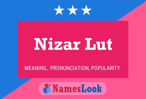 Nizar Lut Name Poster