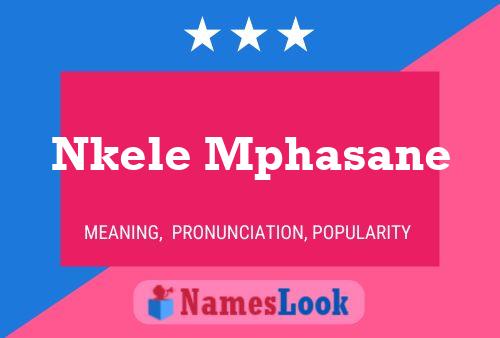 Nkele Mphasane Name Poster