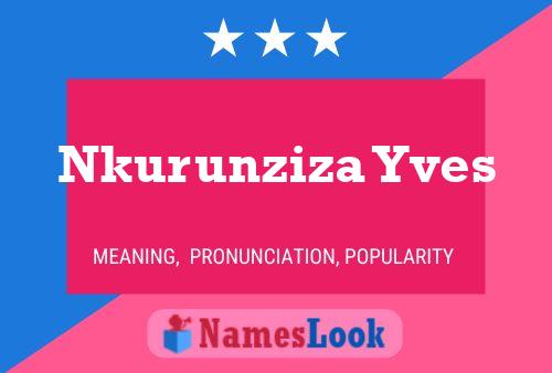 Nkurunziza Yves Name Poster