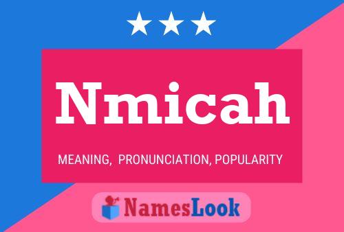 Nmicah Name Poster