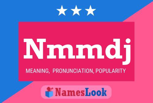 Nmmdj Name Poster