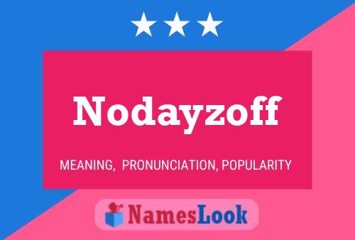 Nodayzoff Name Poster