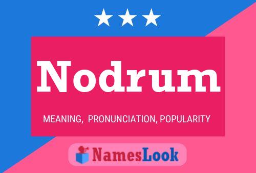 Nodrum Name Poster