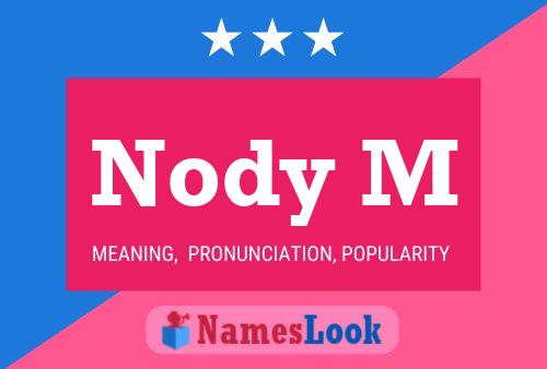 Nody M Name Poster