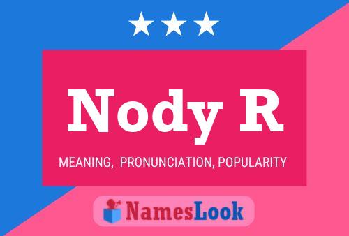 Nody R Name Poster