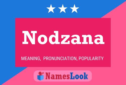 Nodzana Name Poster