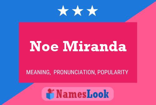 Noe Miranda Name Poster