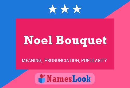 Noel Bouquet Name Poster