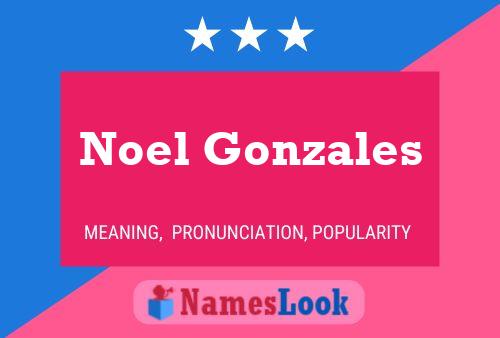 Noel Gonzales Name Poster