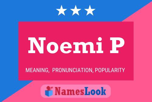 Noemi P Name Poster