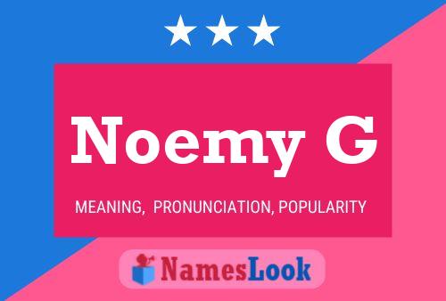 Noemy G Name Poster