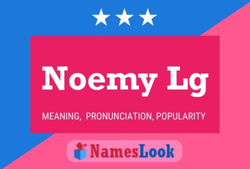 Noemy Lg Name Poster