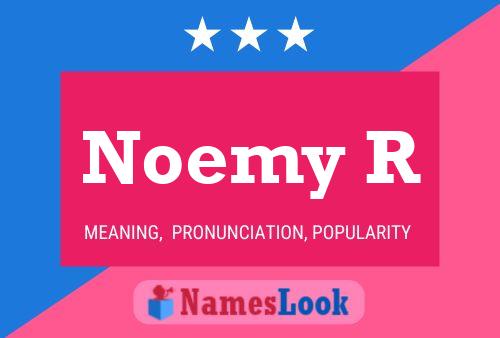 Noemy R Name Poster