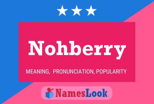 Nohberry Name Poster