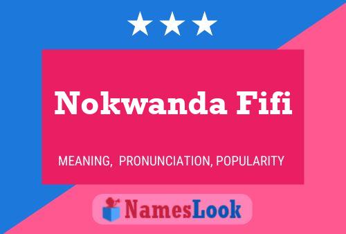 Nokwanda Fifi Name Poster