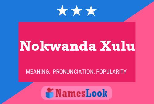 Nokwanda Xulu Name Poster