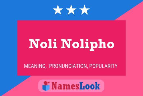 Noli Nolipho Name Poster