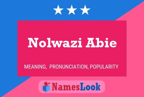 Nolwazi Abie Name Poster