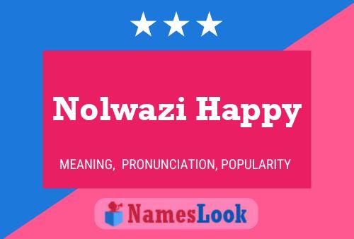 Nolwazi Happy Name Poster