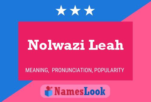 Nolwazi Leah Name Poster