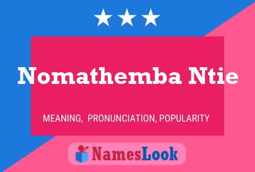 Nomathemba Ntie Name Poster