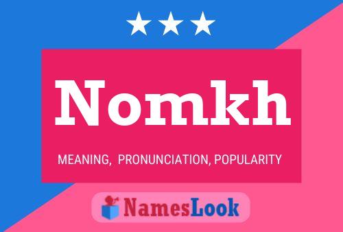 Nomkh Name Poster