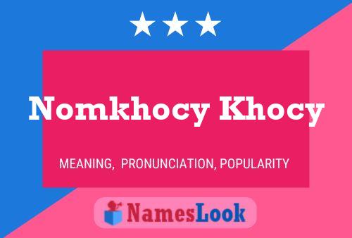 Nomkhocy Khocy Name Poster