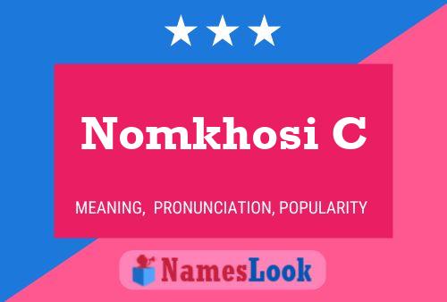 Nomkhosi C Name Poster